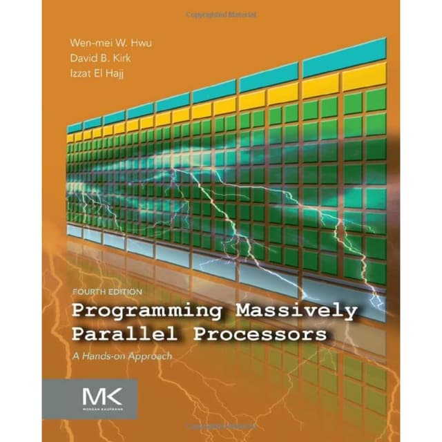 Programming Massively Parallel Processors